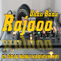 Udanbaj Rajau Dj Golu BaBu Power Bass Of Kadipur